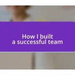 How I built a successful team