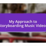 My Approach to Storyboarding Music Videos