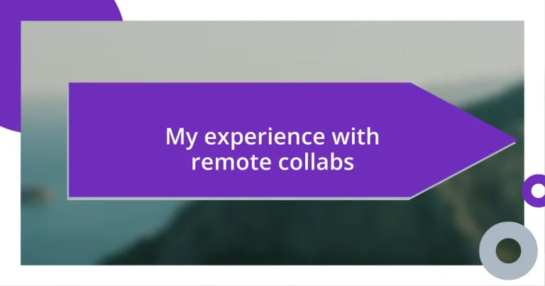 My experience with remote collabs