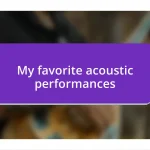 My favorite acoustic performances