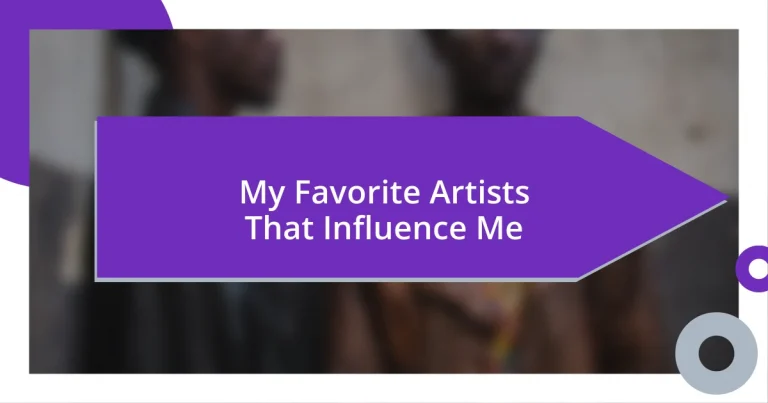 My Favorite Artists That Influence Me