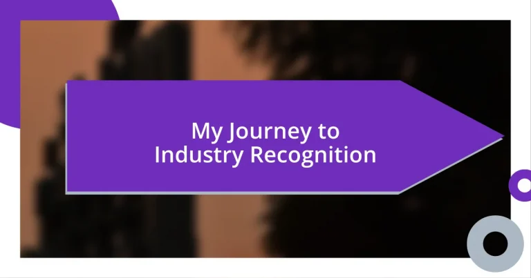 My Journey to Industry Recognition