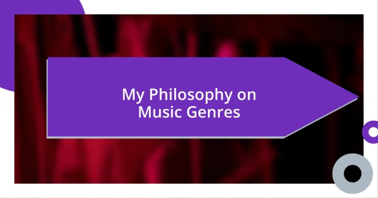 My Philosophy on Music Genres