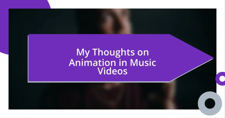 My Thoughts on Animation in Music Videos