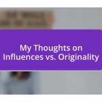 My Thoughts on Influences vs. Originality