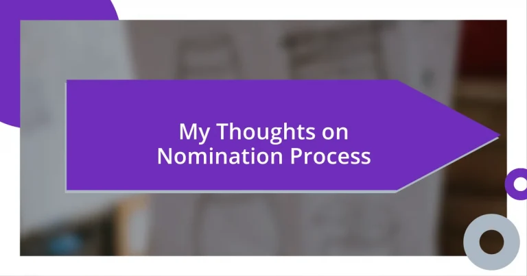 My Thoughts on Nomination Process