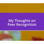 My Thoughts on Peer Recognition