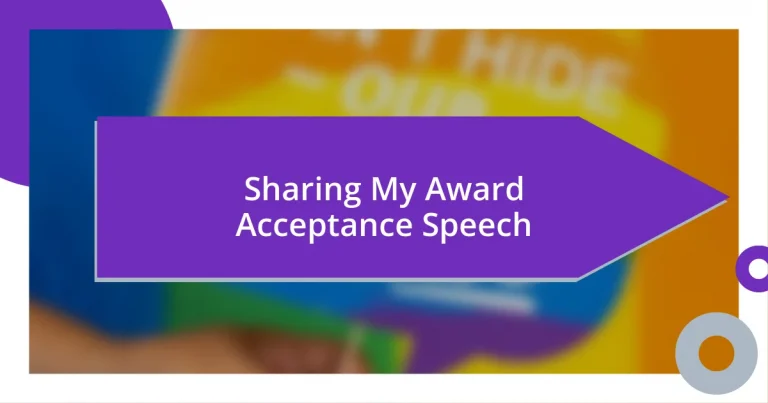 Sharing My Award Acceptance Speech