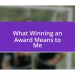 What Winning an Award Means to Me