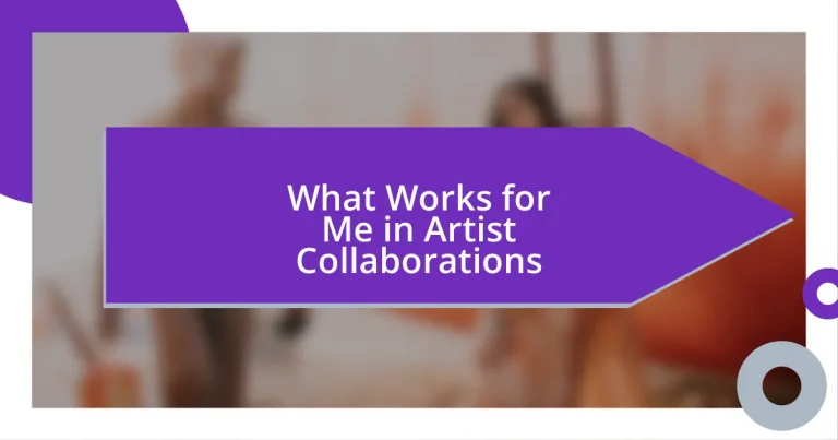 What Works for Me in Artist Collaborations