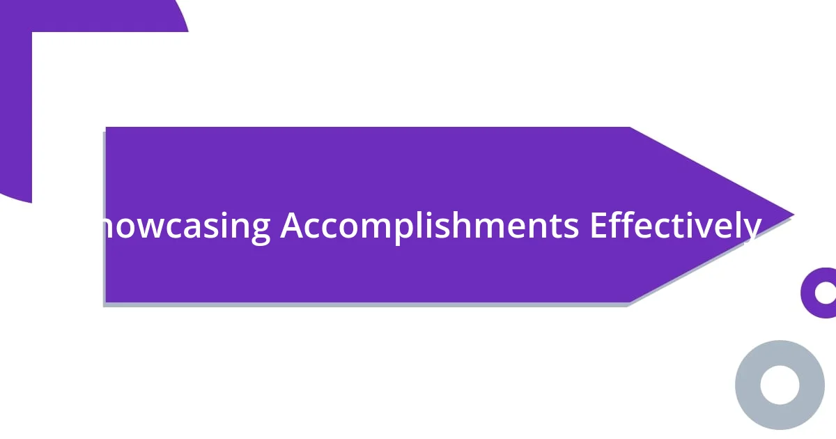 Showcasing Accomplishments Effectively