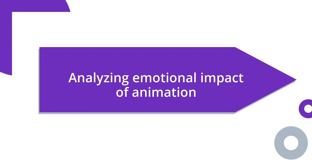 Analyzing emotional impact of animation